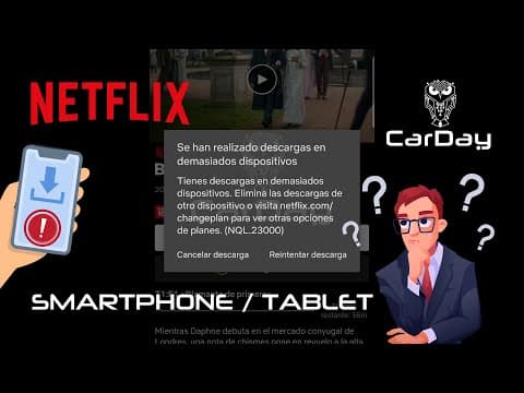 Error NQL.2300 en Netflix Android | ¿ Tienes descargas en demasiados dispositivos ?